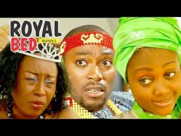 Video: ROYAL BED 12 | 2018 Latest Nigerian Nollywood Movie